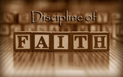 Learning the Discipline of Faith