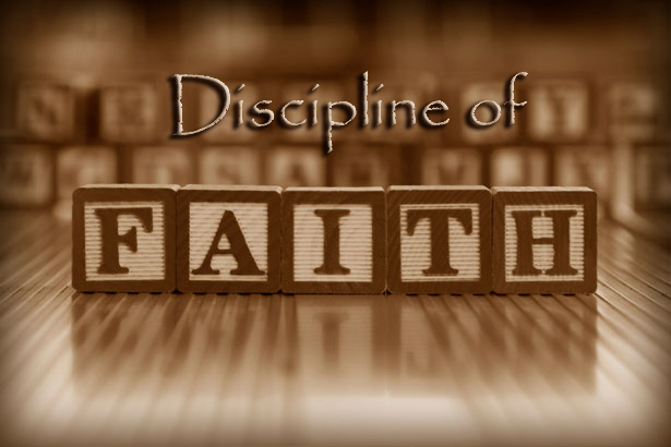 Learning the Discipline of Faith